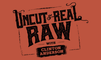 Uncut & Real RAW with Clinton Anderson