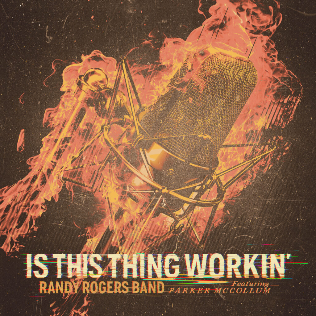 Album Is This Workin - Randy Rogers /Parker McCollum